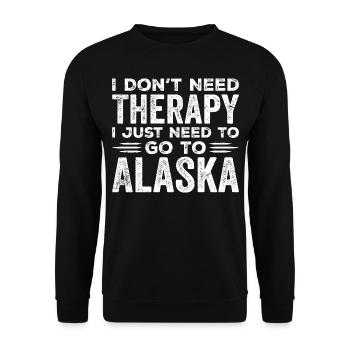Ich brauche keine Therapie, ich muss nur nach Alaska gehen - Unisex Pullover - Schwarz - Vorne - Alina (178cm) & Michal (187cm)