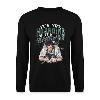 Uhrmacher It's Not Hoarding If It's Watches - Unisex Pullover - Schwarz - Vorne - Alina (178cm) & Michal (187cm)
