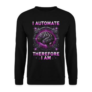 Robotics Engineer I Automate Therefore I Am - Unisex Sweatshirt - black - Front - Alina (178cm) & Michal (187cm)