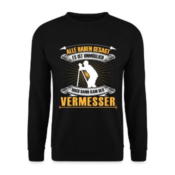 Surveyor is impossible to surveyor - Unisex Sweatshirt - black - Front - Alina (178cm) & Michal (187cm)