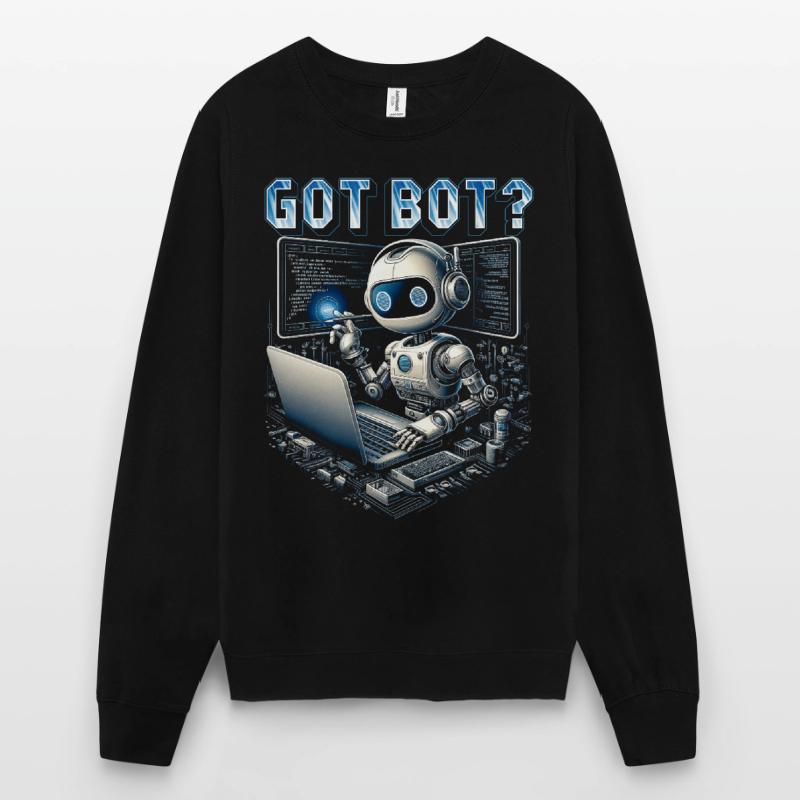 Robotics Engineer Got Bot? Unisex Sweatshirt