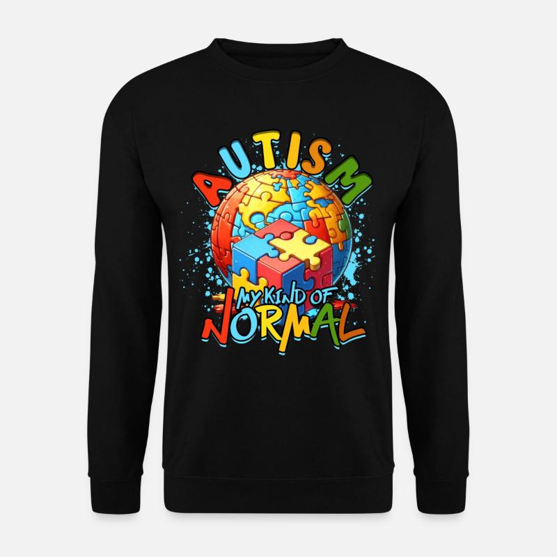 Autist Autismus Autism: My kind of normal - Unisex Pullover - Schwarz