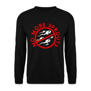 Vasectomy No More Sprouts - Unisex Sweatshirt - black - Front - Alina (178cm) & Michal (187cm)