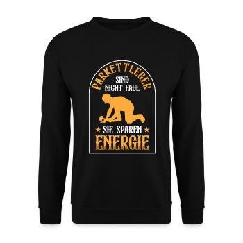 Parkettleger sind nicht faul Fliesenleger - Unisex Pullover - Schwarz - Vorne - Alina (178cm) & Michal (187cm)