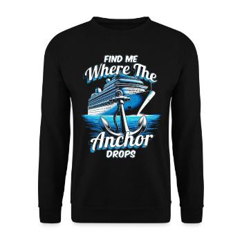 Croisière Retrouvez-moi là où l’ancre tombe - Sweat-shirt Unisexe - noir - Devant - Alina (178cm) & Michal (187cm)