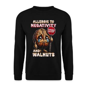 Walnut Allergy Allergic To Negativity And Walnuts - Unisex Sweatshirt - black - Front - Alina (178cm) & Michal (187cm)