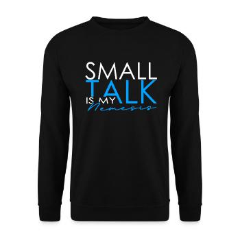 INTJ Small Talk Is My Nemesis - Unisex Pullover - Schwarz - Vorne - Alina (178cm) & Michal (187cm)