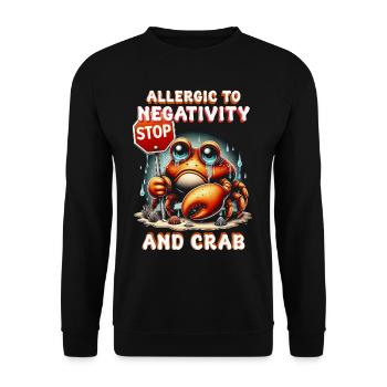 Cancer Allergy Allergic To Negativity And Crab - Unisex Sweatshirt - black - Front - Alina (178cm) & Michal (187cm)