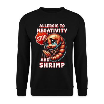 Shrimp Allergy Allergic To Negativity And Shrimp - Unisex Sweatshirt - black - Front - Alina (178cm) & Michal (187cm)