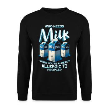 Allergie au lait qui a besoin de lait - Sweat-shirt Unisexe - noir - Devant - Alina (178cm) & Michal (187cm)