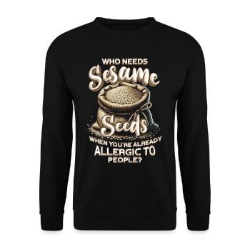 Kapselfrüchteallergie Who Needs Sesame - Unisex Pullover - Schwarz - Vorne - Alina (178cm) & Michal (187cm)