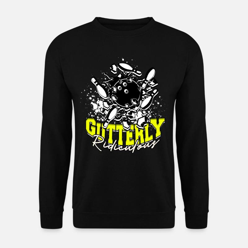 Bowling Gutterly Ridiculous - Unisex Sweatshirt - black