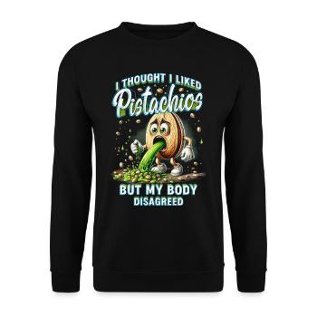 Allergie à la pistache Je pensais que j’aimais les pistaches - Sweat-shirt Unisexe - noir - Devant - Alina (178cm) & Michal (187cm)