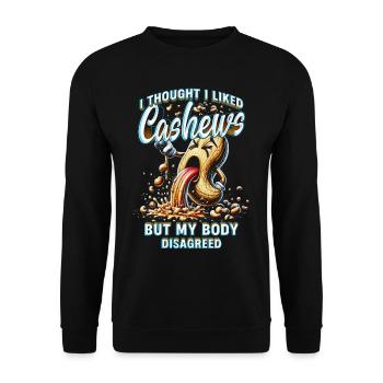 Cashew Allergy I Thought I Liked Cashews - Unisex Sweatshirt - black - Front - Alina (178cm) & Michal (187cm)