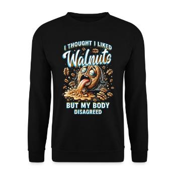 Walnut Allergy I Thought I Liked Walnuts - Unisex Sweatshirt - black - Front - Alina (178cm) & Michal (187cm)