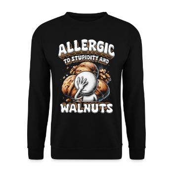 Walnut Allergy Allergic To Stupidity And Walnuts - Unisex Sweatshirt - black - Front - Alina (178cm) & Michal (187cm)
