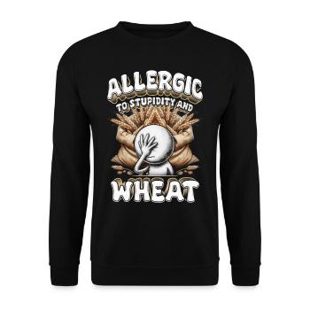 Wheat Allergy Allergic To Stupidity And Wheat - Unisex Sweatshirt - black - Front - Alina (178cm) & Michal (187cm)