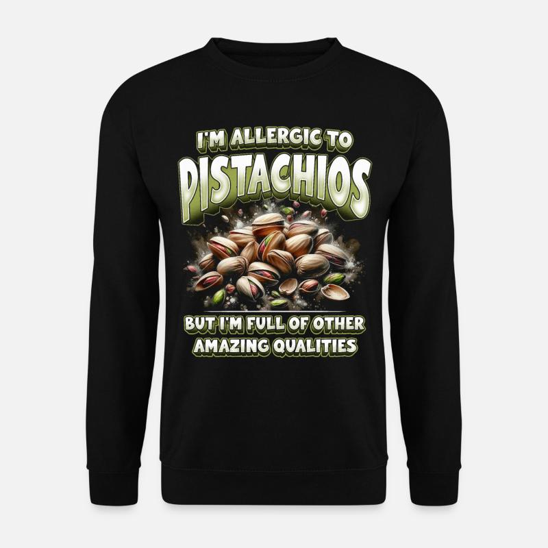 Pistachio allergy - Unisex Sweatshirt - black