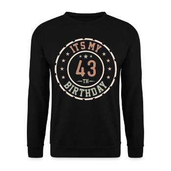 Es ist mein 43. Geburtstagsgeschenk 43 Jahre - Unisex Pullover - Schwarz - Vorne - Alina (178cm) & Michal (187cm)