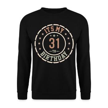 Es ist mein 31. Geburtstagsgeschenk 31 Jahre - Unisex Pullover - Schwarz - Vorne - Alina (178cm) & Michal (187cm)