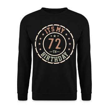 Es ist mein 72. Geburtstag 72 Jahre altes Geschenk - Unisex Pullover - Schwarz - Vorne - Alina (178cm) & Michal (187cm)
