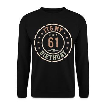 Es ist mein 61. Geburtstagsgeschenk 61 Jahre - Unisex Pullover - Schwarz - Vorne - Alina (178cm) & Michal (187cm)