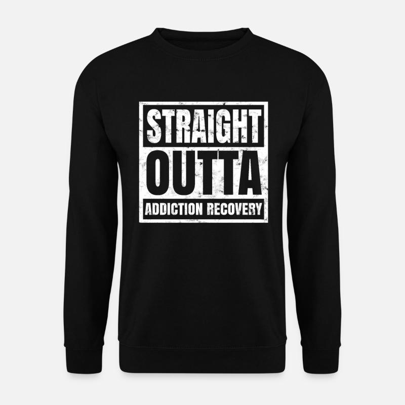 Suchtkrank Straight Outta Addiction Recovery - Unisex Pullover - Schwarz