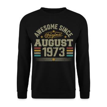 August 1973 Birthday August 1973 August 1973 Retro - Unisex Sweatshirt - black - Front - Alina (178cm) & Michal (187cm)