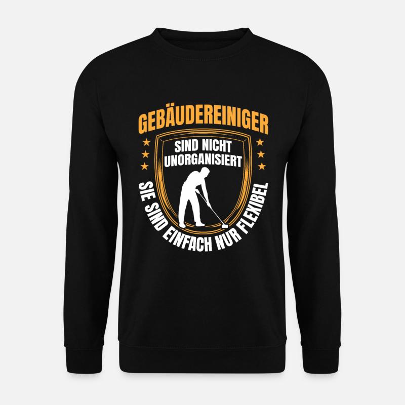 Gebäudereiniger sind flexibel Fensterputzer - Unisex Pullover - Schwarz