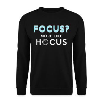 Fotograf Fotografie Focus? More Like Hocus - Unisex Pullover - Schwarz - Vorne - Alina (178cm) & Michal (187cm)