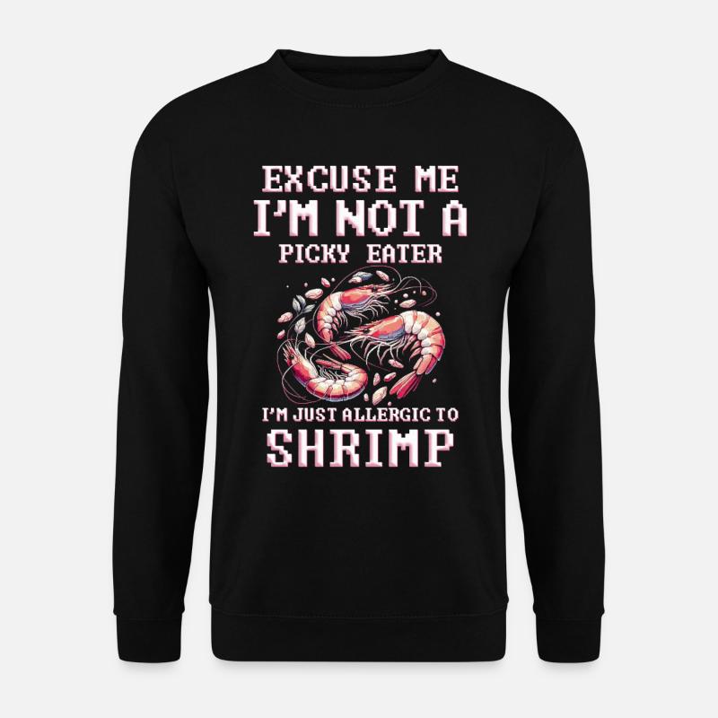Garnelenallergie I'm Just Allergic To Shrimp - Unisex Pullover - Schwarz