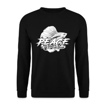 Kampffisch Peace Was Never An Option - Unisex Pullover - Schwarz - Vorne - Alina (178cm) & Michal (187cm)