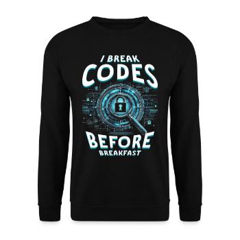 Penetrationstester I break codes before breakfast - Unisex Pullover - Schwarz - Vorne - Alina (178cm) & Michal (187cm)