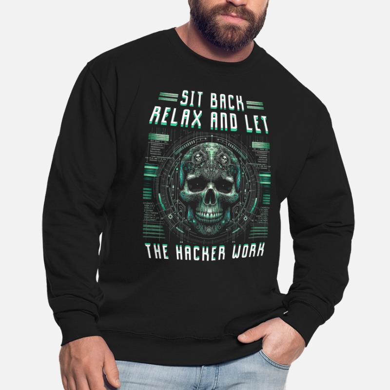 Penetration tester Sit back and let hacker work Unisex Sweatshirt