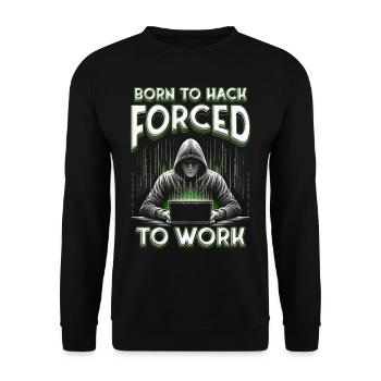 Penetrationstester Penetration Tester Born to hack - Unisex Sweatshirt - black - Front - Alina (178cm) & Michal (187cm)