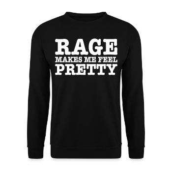 Rage Makes Me Feel Pretty, Humor Saying, Sarcastic - Sweat-shirt Unisexe - noir - Devant - Alina (178cm) & Michal (187cm)
