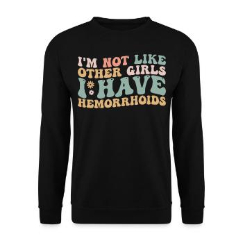 I'm Not Like Other Girls I Have Hemorrhoids - Sweat-shirt Unisexe - noir - Devant - Alina (178cm) & Michal (187cm)
