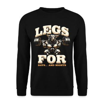 Leg Training Bodybuilder Legs For Days And Nights - Unisex Sweatshirt - black - Front - Alina (178cm) & Michal (187cm)