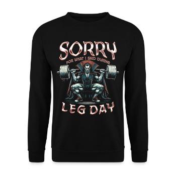 Leg Training Sorry For What I Said During Leg Day - Unisex Sweatshirt - black - Front - Alina (178cm) & Michal (187cm)