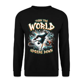 Breakdance Turn the World Upside Down - Unisex Sweatshirt - black - Front - Alina (178cm) & Michal (187cm)