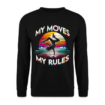 Breakdance B-boy My Moves My Rules - Unisex Sweatshirt - black - Front - Alina (178cm) & Michal (187cm)
