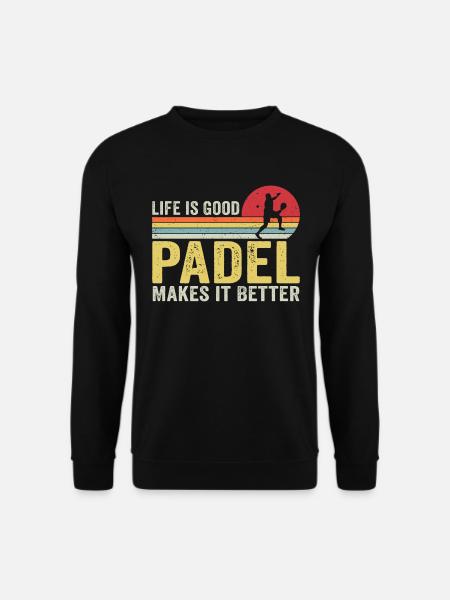 Life is Good Padel Makes it Better - Unisex Sweatshirt - black