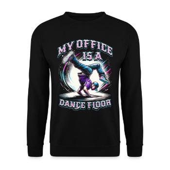 Breakdance B-boy My office is a dance floor - Unisex Sweatshirt - black - Front - Alina (178cm) & Michal (187cm)
