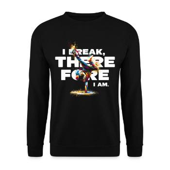 Breakdance B-boy I Break Therefore I Am - Unisex Pullover - Schwarz - Vorne - Alina (178cm) & Michal (187cm)