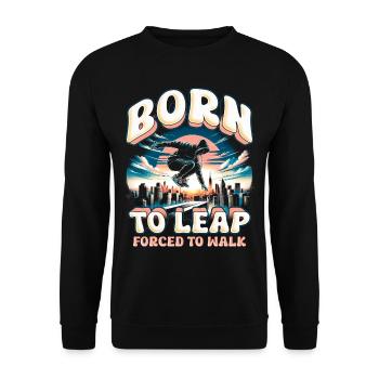 Parkour Parkour Runner Né pour sauter Forcé de marcher - Sweat-shirt Unisexe - noir - Devant - Alina (178cm) & Michal (187cm)