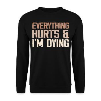 Everything Hurts & I'm Dying - Unisex Sweatshirt - black - Front - Alina (178cm) & Michal (187cm)