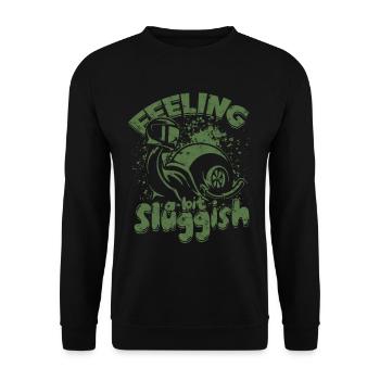 Snail Snails Feeling a bit sluggish - Unisex Sweatshirt - black - Front - Alina (178cm) & Michal (187cm)