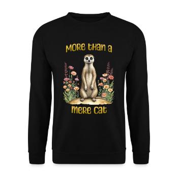 Mehr als nur eine Katze, lustiges Erdmännchen-T- - Unisex Pullover - Schwarz - Vorne - Alina (178cm) & Michal (187cm)