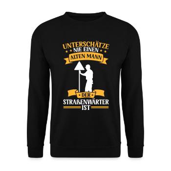 Old man, the road maintenance worker, is a highway attendant - Unisex Sweatshirt - black - Front - Alina (178cm) & Michal (187cm)