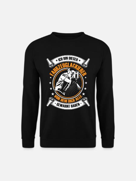 Fahrzeuglackierer Ich bin dieser Lackierer - Unisex Pullover - Schwarz